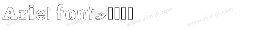 Ariel fonts字体转换